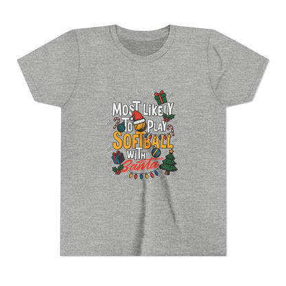Most Likely to Play Softball with Santa Tee